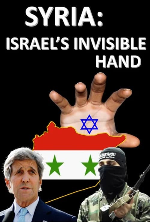 Syria: Israel's invisible Hand