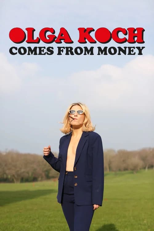 Olga Koch Comes From Money