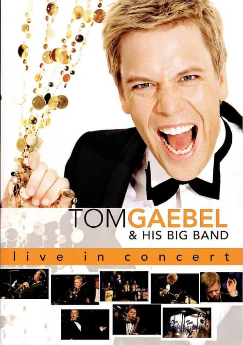 Tom Gaebel & His Big Band – Live In Concert