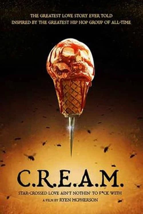 C.R.E.A.M.