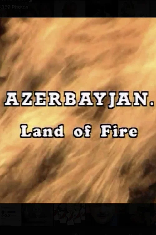Azerbaijan. Land of Fire
