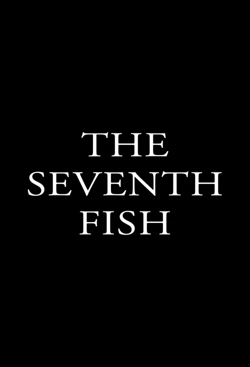 The Seventh Fish
